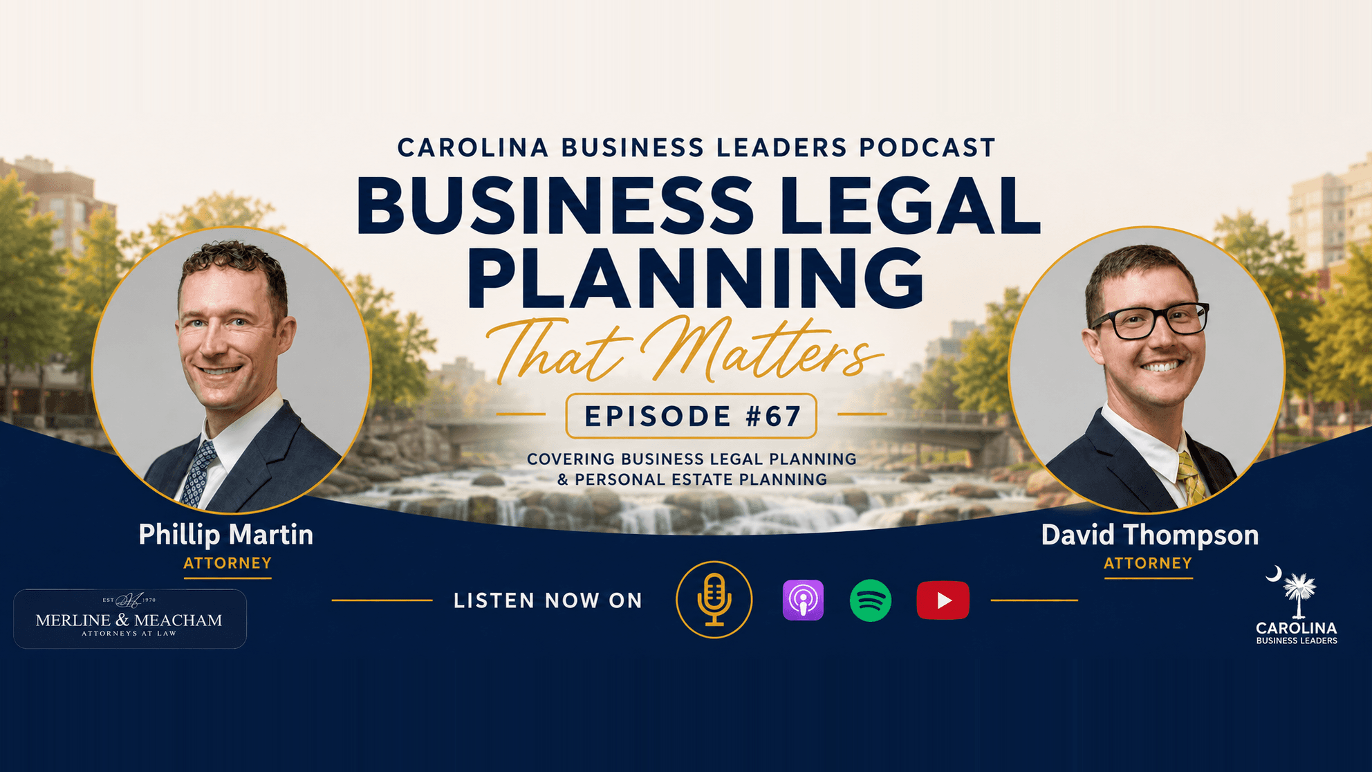 Phillip Martin & David Thompson: Protect What You’ve Built - Estate Planning, Succession & Selling Your Business | EP 67