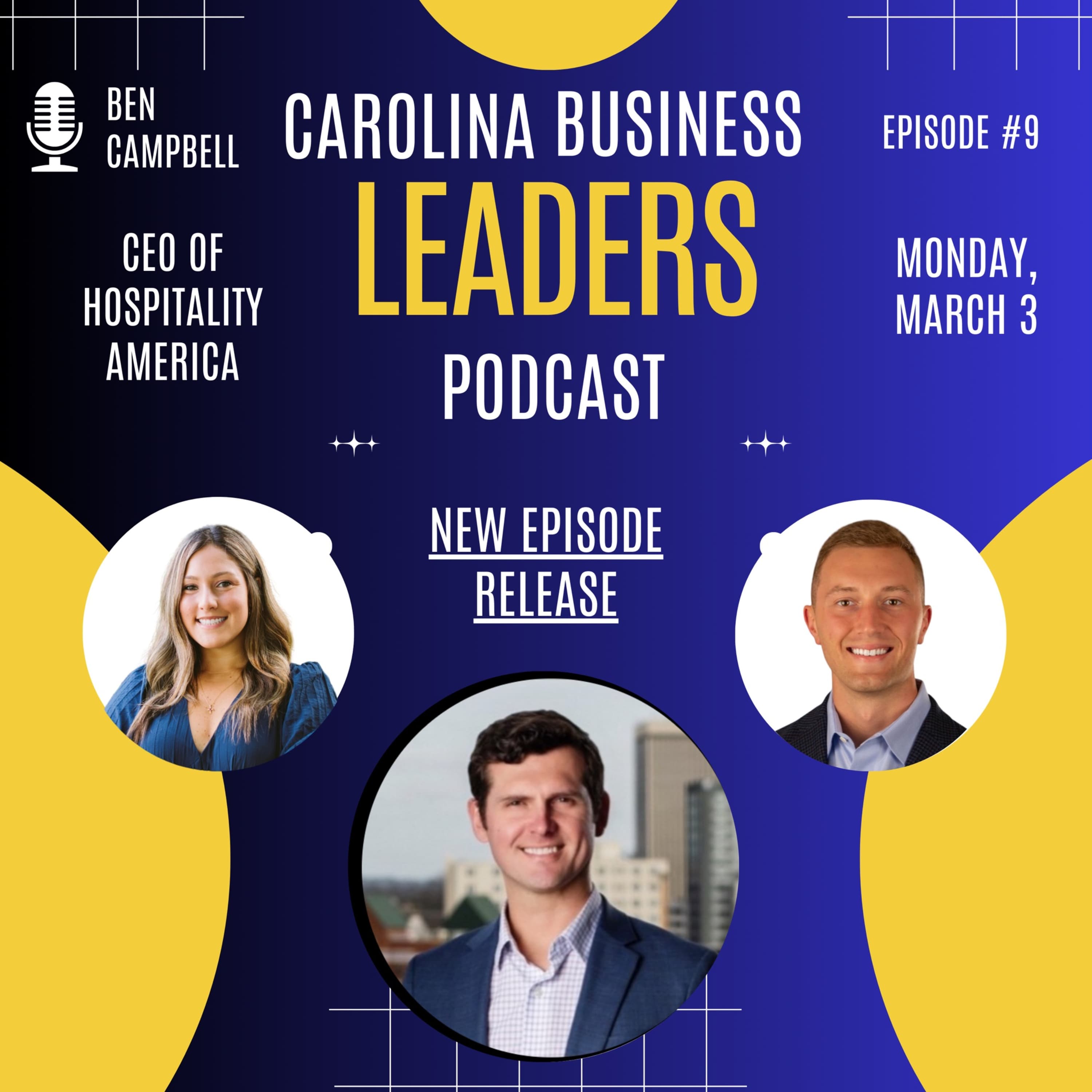 Ben Campbell: From Collegiate Baseball to CEO of Hospitality America | EP 9