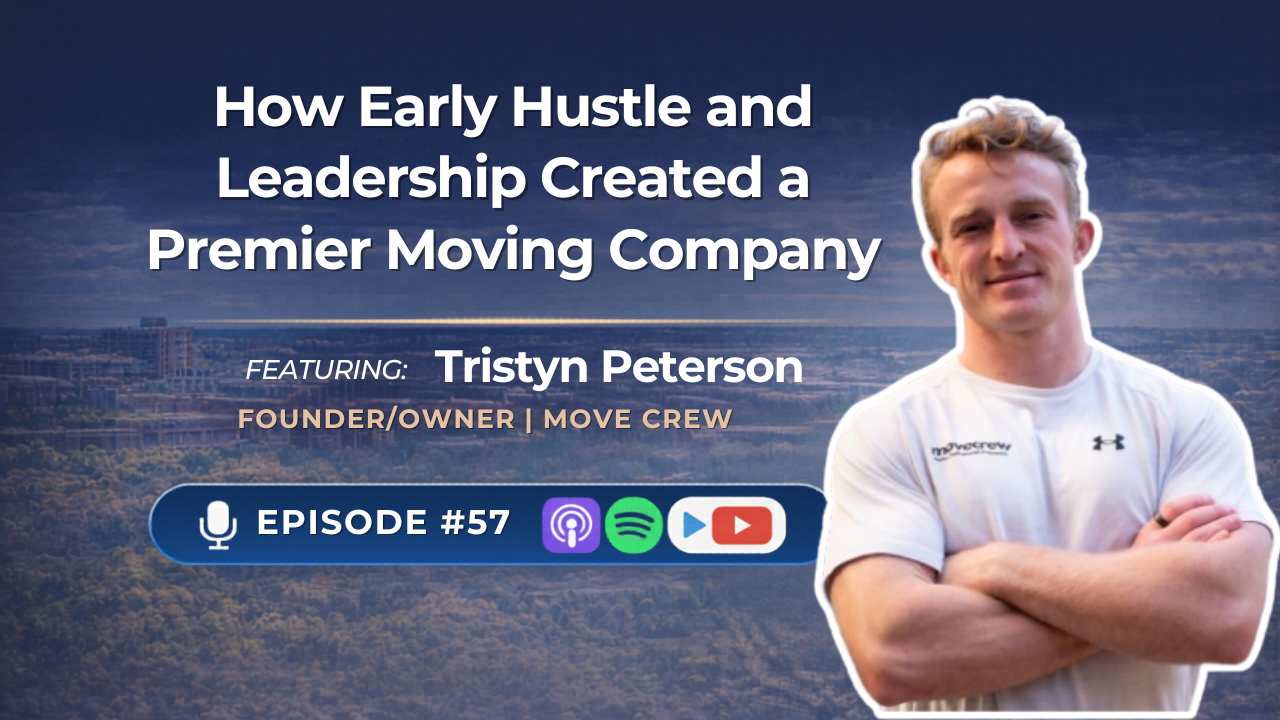 Tristyn Peterson: How Early Hustle and Leadership Created a Premier ...